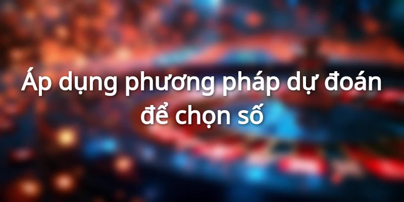 Cách chọn số trong lô xiên 3